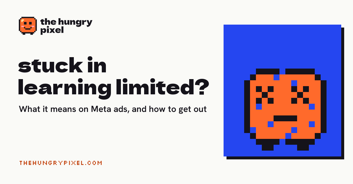 Pix the Hungry Pixel mascot next to the headline: "Learning Limited" on Meta Ads: What It Means and How to Get Out